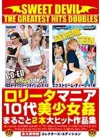 Sweet Devil The Greatest Hits Doubles  L****a Mania  Beautiful Teens Get Fucked  A Collection Of Two Full Big Hits