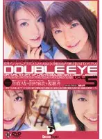 DOUBLE EYE VOL.05 （DOD）