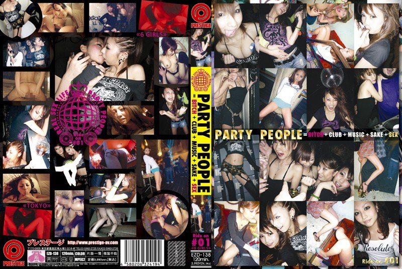 PARTY PEOPLE EQUALS BITCH + CLUB + MUSIC + SAKE + SEX