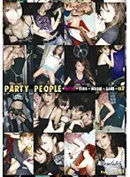 PARTY PEOPLE EQUALS BITCH + CLUB + MUSIC + SAKE + SEX