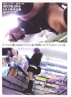 BEST盗撮逆さ撮り Tバック食い込みロリコン女子校生パンチラ 1