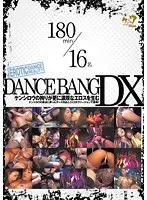 DANCE BANG DX 180min