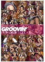 groovin’ 超ミニスカ女子校生 パンチラDISCO7