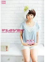 ◆LOVE◆ Lovely machine