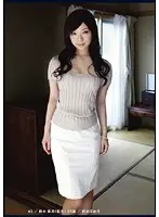 エロ一発妻 〜AVに応募してきた主婦たち43〜 （DOD）