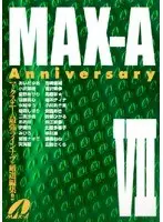 MAX-A Anniversary 7