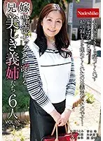 Sister-In-Law. 6 Beautiful Sisters-In-Law Hooked On Immoral Sex vol. 2