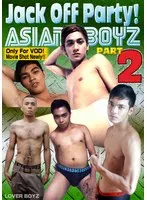 Jack Off Party! ASIAN BOYZ PART-2 (Bust Your Nut)